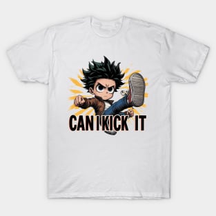 Can I Kick It T-Shirt